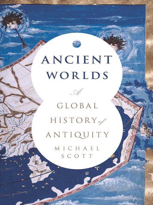 Title details for Ancient Worlds by Michael Scott - Available